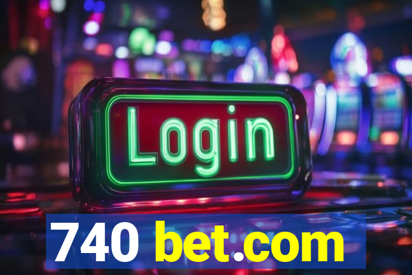 740 bet.com